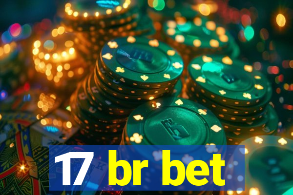 17 br bet